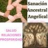 Sanacion ancestral angelical para salud, relaciones o dinero.